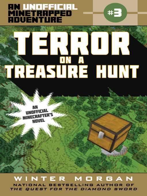 Title details for Terror on a Treasure Hunt: an Unofficial Minetrapped Adventure, #3 by Winter Morgan - Available